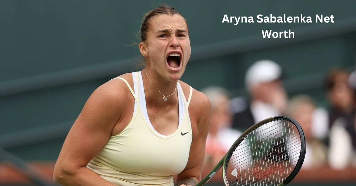 Aryna Sabalenka Net Worth